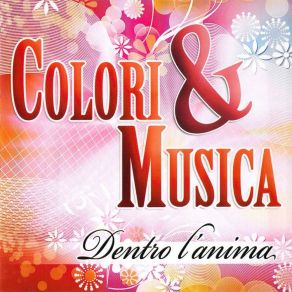 Download track Dentro L'anima Colori E Musica