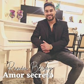 Download track Amor Secreto Ramón Berdoy