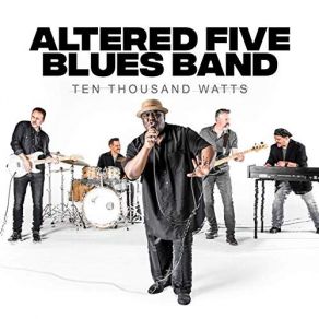 Download track Don't Rock My Blues Altered Five Blues Band