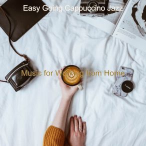 Download track Moods For Working From Home - Deluxe Stride Piano Easy Going Cappuccino Jazz