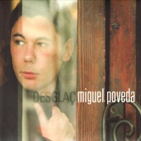 Download track No Et Veuré Més Miguel Poveda