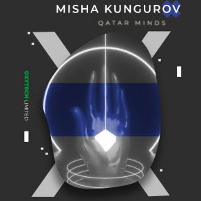 Download track Qatar Minds Misha Kungurov