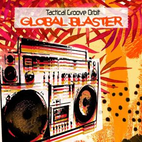 Download track Eastern Bangers Tactical Groove Orbit