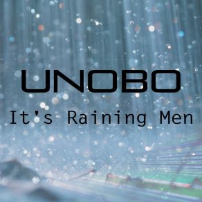 Download track It's Raining Men (Eddie Veck Extended Mix) UnoboEddie Veck