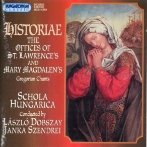 Download track 29. Antiphon: Sancta Maria Magdalene Schola Hungarica