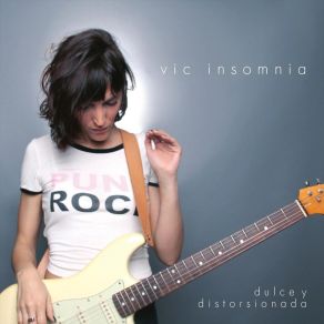 Download track Dulce Y Distorsionada Vic Insomnia