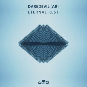 Download track Eternal Rest (Original Mix) Daredevil Ar