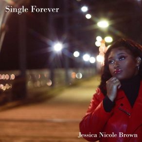 Download track Single Forever Jessica Nicole Brown