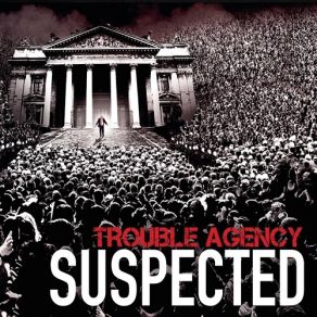 Download track Suspected Trouble Agency