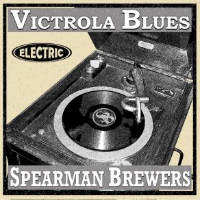 Download track Sunday Driver Blues Spearman Brewers