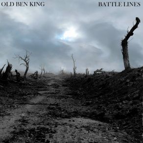 Download track Lose Battles Win Wars OLD BEN KING