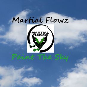 Download track Paint The Sky Martial Flowz