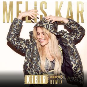 Download track Kibir Aerro Remix Melis Kar