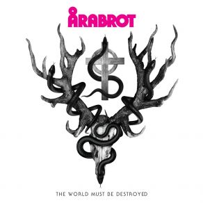 Download track The World Must Be Destroyed Årabrot