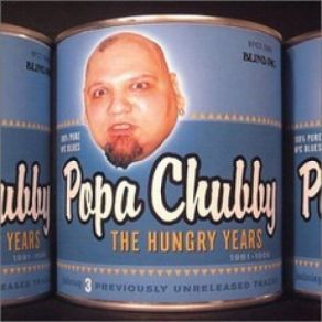 Download track It's Chubby Time Popa Chubby