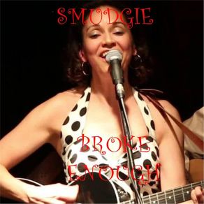 Download track Broke Enough (Piano Vocal) Smudgie