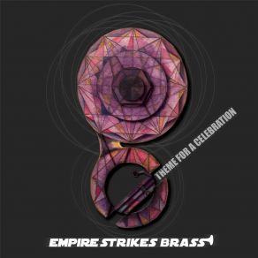 Download track Don't Stay Away Empire Strikes Brass