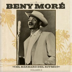 Download track A Romper El Coco Beny Moré