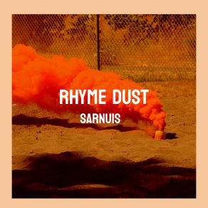 Download track Rhyme Dust Sarnuis