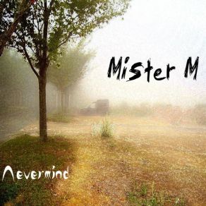 Download track Mélancholique Mister M