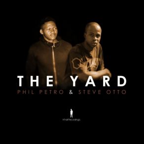 Download track The Yard Phil Petro