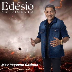 Download track Meu Pequeno Gatinho Edésio Nascimento