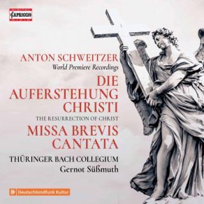 Download track Schweitzer: The Resurrection Of Christ: No. 21, In Unsres Gottes Heiligtum Gernot Süssmuth, Thüringer Bach Collegium