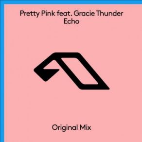 Download track Echo (Extended Mix) Pretty Pink, Gracie Thunder