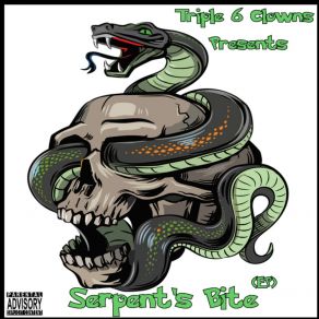 Download track Serpent's Bite Triple 6 Clowns