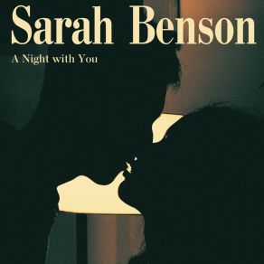 Download track A Night With You Sarah Benson