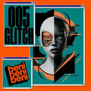 Download track 005-Glitch BeniBeniBeni