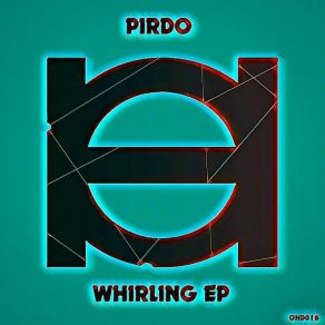 Download track Whirling (Original Mix) Pirdo