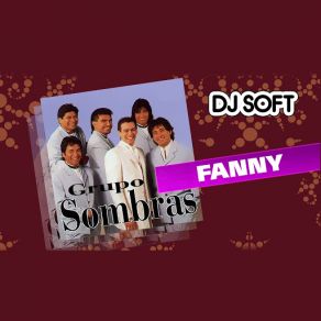 Download track Fanny (Remix) Grupo Sombras