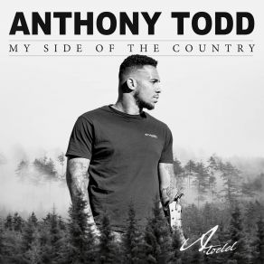 Download track My Side Of The Country Todd Anthony