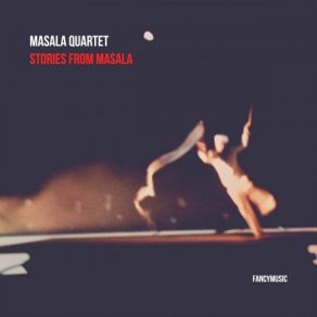 Download track Anthropocentrism Masala Quartet