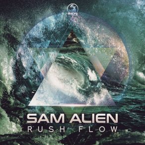 Download track Rush Flow Sam Alien