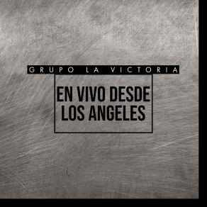 Download track La HIelera, El Muchacho Alegre (En Vivo) Grupo La Victoria