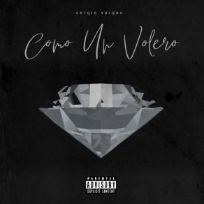 Download track Como Un Volero Sergio Vargas