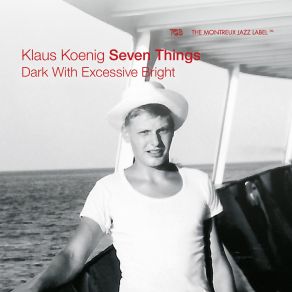 Download track Es Ist Wie Es Ist Klaus Koenig, Patrick Sommer, Christoph Merki, Andi Wettstein, Klaus Koenig Seven Things, Daniel Schenker