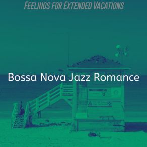 Download track Romantic Moods For Tropical Getaways Bossa Nova Jazz Romance