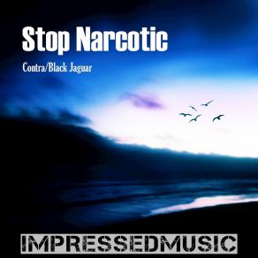 Download track Black Jaguar Stop Narcotic