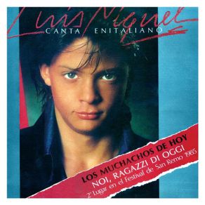 Download track Noi Ragazzi Di Oggi Luis Miguel