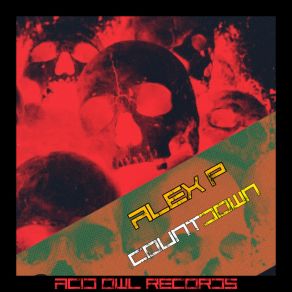 Download track Countdown (Original Mix) Alex P