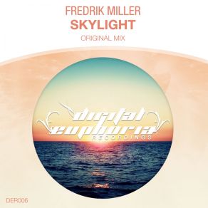 Download track Skylight (Radio Edit) Fredrik Miller