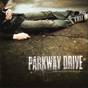 Download track Smoke 'Em If Ya Got 'Em Parkway Drive