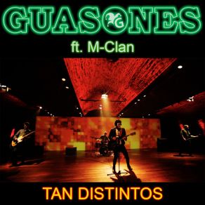 Download track Tan Distintos Guasones