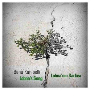 Download track Lobna's Song Banu Kanıbelli