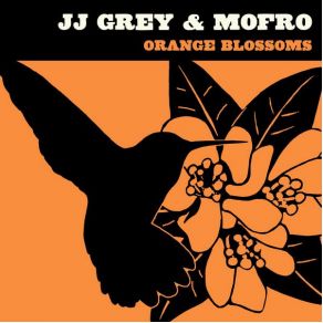 Download track Move It On JJ Grey, Mofro