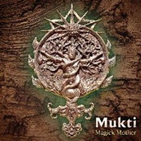 Download track Mukti - Crossing Rolando'S Fissure Mukti - Magick Mother EP - 2009