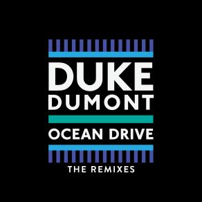 Download track Ocean Drive (Zinc Radio Edit Instrumental) Duke Dumont